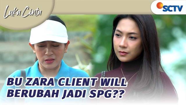 Penampilan Berubah! Salma Bertemu Bu Zara Clientnya William |  Luka Cinta Episode 249