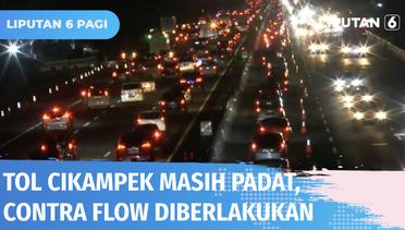 Arus Kendaraan di Tol Cikampek Masih Padat, Rekayasa Contra Flow Diterapkan | Liputan 6
