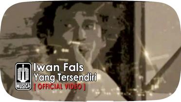 Iwan Fals - Yang Tersendiri (Official Video)