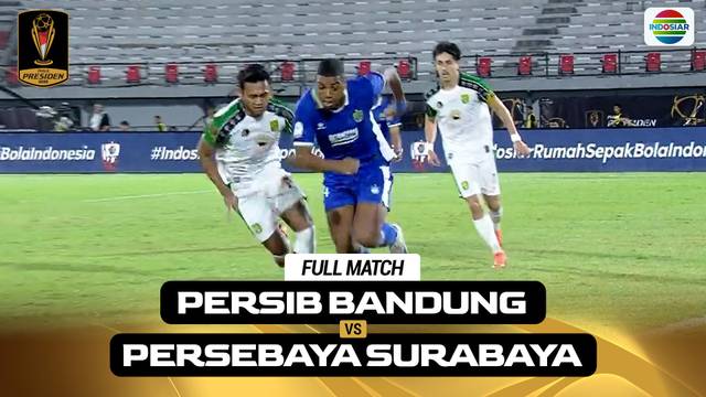 Final: Persib Bandung VS Persebaya Surabaya - Full Match | Piala Presiden 2026