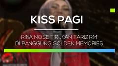 Rina Nose Tirukan Fariz RM di Panggung Golden Memories - Kiss Pagi