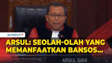 Hakim MK Arsul Sani Heran Hanya Menteri Kubu 02 Disorot soal Bansos, Singgung Pihak Paslon 01 dan 03