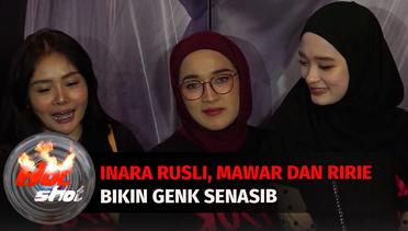 Inara Rusli, Mawar dan Ririe Fairus Bikin Genk Senasib | Hot Shot