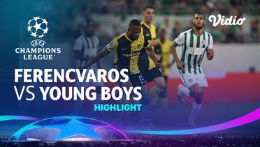 Highlight - Ferencvaros vs Young Boys | UEFA Champions League 2021/2022
