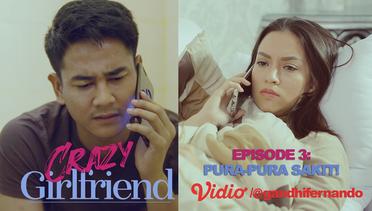 Crazy Girlfriend (Web Series) Ep 3: Pura-Pura Sakit!