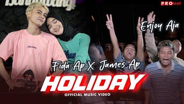 Fida AP X James AP - Holiday (Official Music Video)