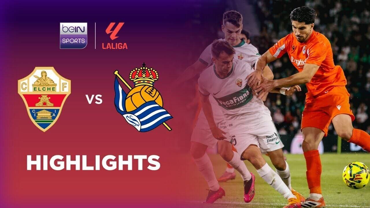 Elche CF vs Real Sociedad