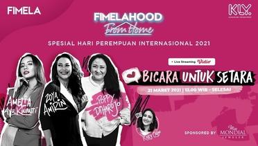Fimelahood From Home Spesial Hari Perempuan Internasional 2021 - Bicara Untuk Setara