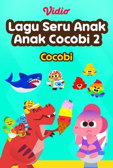 Cocobi - Lagu Seru Anak-Anak Cocobi 2