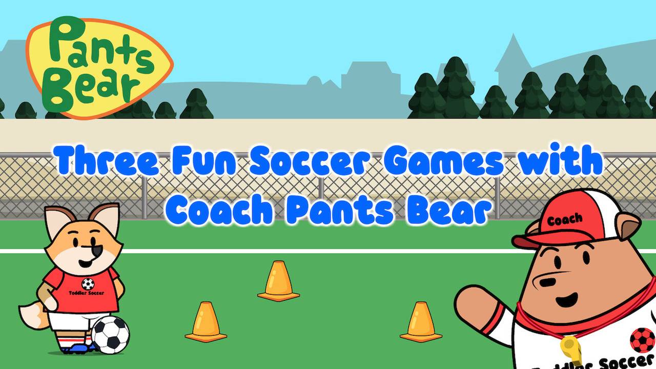 Three Fun Soccer Games with Coach Pants Bear