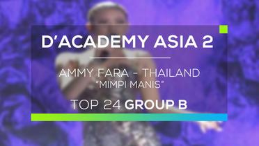 Ammy Fara, Thailand - Mimpi Manis (D'Academy Asia 2)