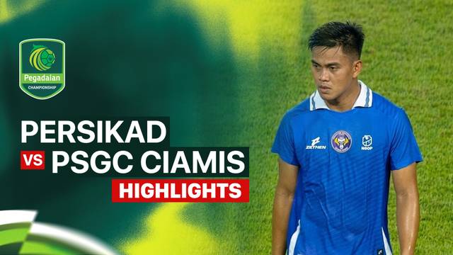 PERSIKAD vs PSGC Ciamis - Highlight | Pegadaian Championship 2026/27