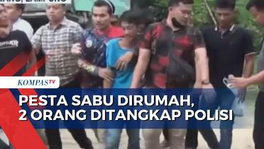 Asyik Pesta Sabu di Rumah, 2 Orang di Lampung Ditangkap Polisi
