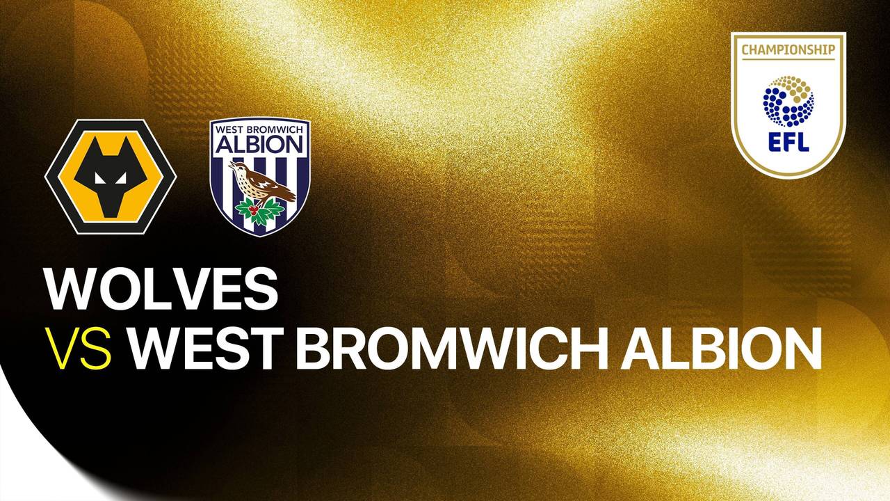 Wolves vs West Bromwich Albion - Full Match | EFL Championship 2026/27