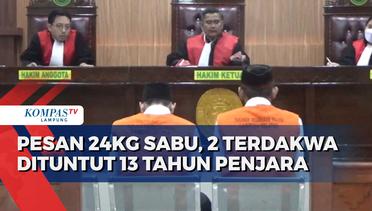 Pesan 24kg Sabu, 2 Terdakwa Dituntut Belasan Tahun Penjara