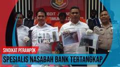 Sindikat Perampok Spesialis Nasabah Bank Tertangkap
