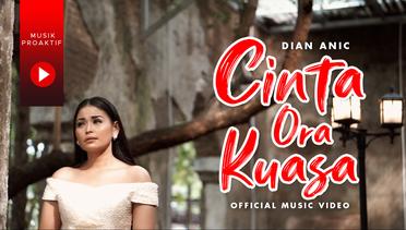 Dian Anic - Cinta Ora Kuasa (Official Music Video)