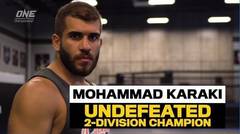Terusir dari Rumah: Mohammad Karaki - ONE Championship Pursuit of Greatness