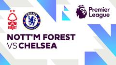 Nottingham Forest vs Chelsea - Full Match | Premier League 24/25