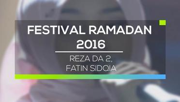 Festival Ramadan - Reza DA2, Fatin Sidqia