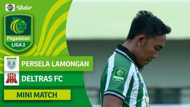 Persela Lamongan VS Deltras FC - Mini Match | Pegadaian Liga 2 2023/2024