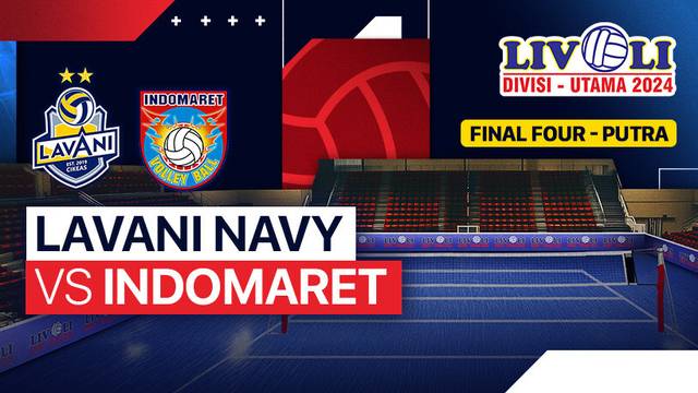 Putra: Lavani Navy vs Indomaret - Final Four - Full Match | Livoli Divisi Utama 2024