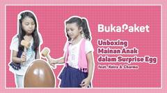 Mainan Anak Kekinian: Giant Surprise Egg feat. Keira Charma | BukaPaket for Kids