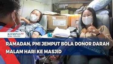Ramadan, PMI Jemput Bola Donor Darah Malam Hari ke Masjid