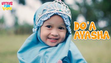 Lagu Anak Islami Doa Ayasha - Uyyus Fun Video