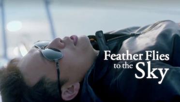 Feather Flies To The Sky - Eps 30 - Rencana ke Eropa