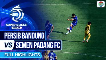 Persib Bandung VS Semen Padang FC - Full Highlights | BRI Super League 2025/26