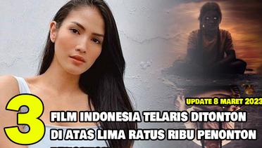 3 Rekomendasi Film Indonesia Terlaris Ditonton di atas Lima Ratus Ribu Penonton di Bioskop hingga 8 Maret 2023