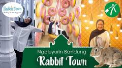 Serunya Main ke Tempat Wisata Selfie Rabbit Town Bandung