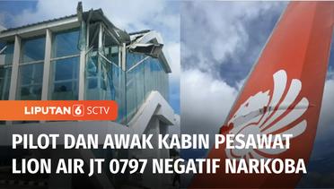 Lion Air Bantah Pilot dan Awak Kabin Pesawat Lion Air JT 0797 Positif Narkoba | Liputan 6