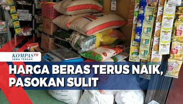 Harga Beras di Kota SemarangTerus Naik, Pasokan Sulit
