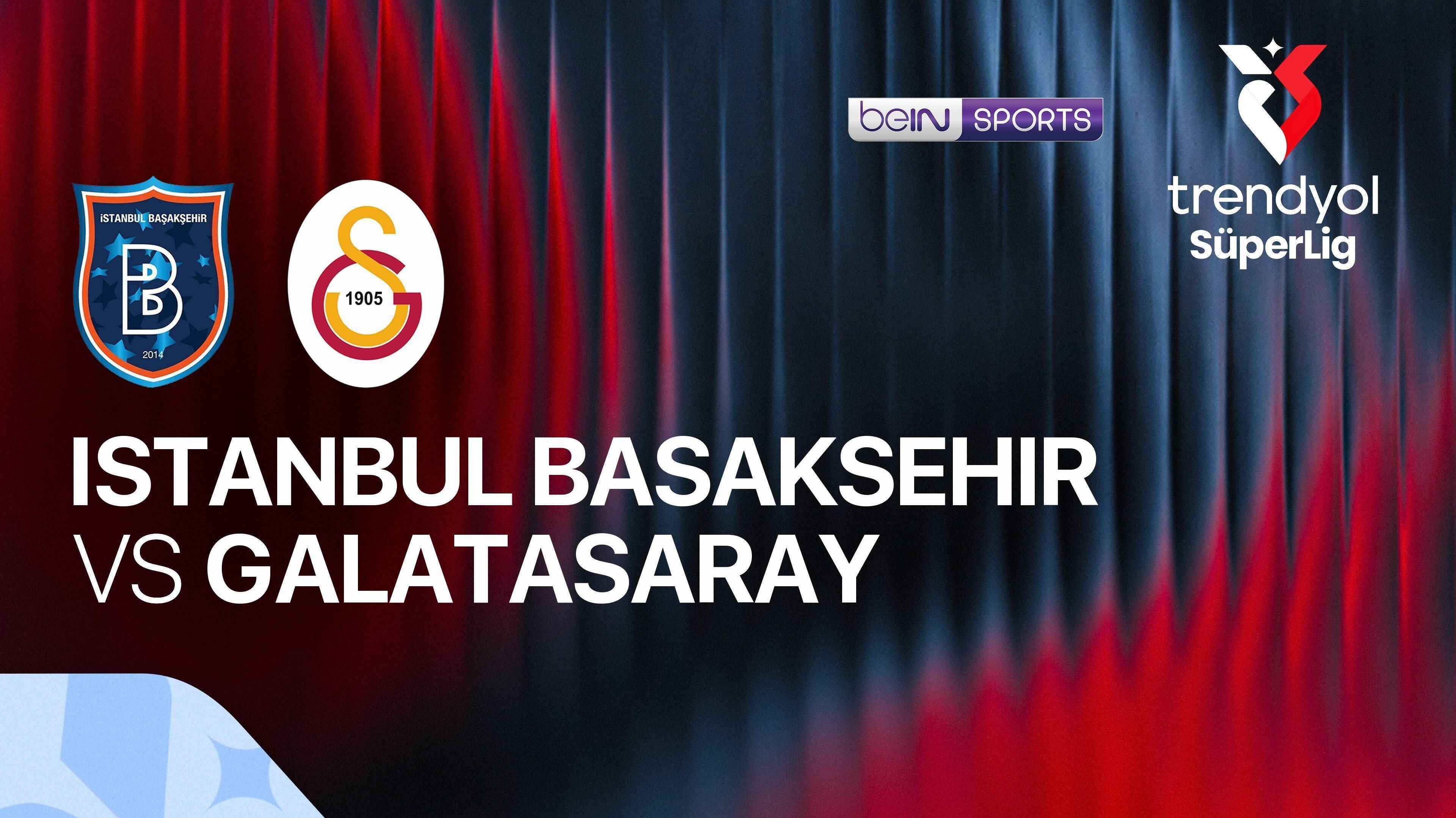 Istanbul Basaksehir F.K. vs Galatasaray