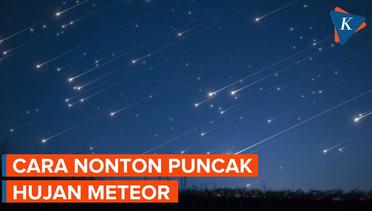 Waktu Terbaik Nonton Hujan Meteor 12-13 Agustus 2023, Jangan Terlewat!