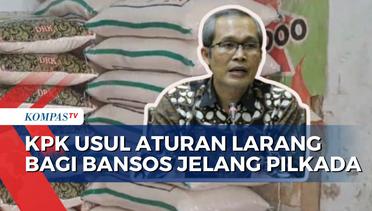 Alasan KPK Usulkan Ada Aturan Larang Bagi Bansos Jelang Pilkada 2024