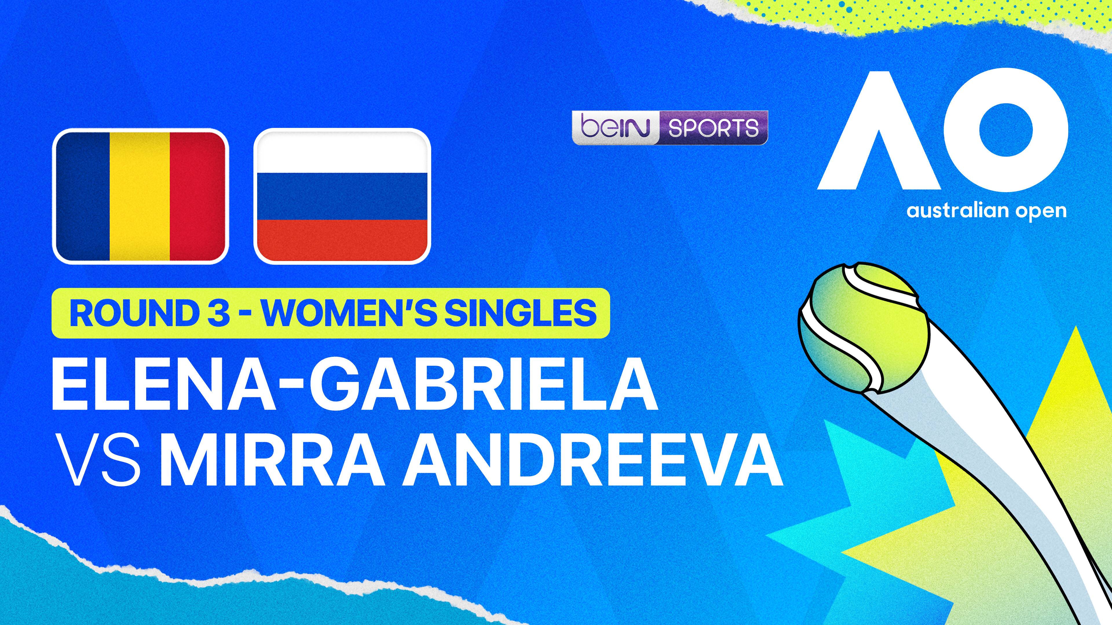 Elena-Gabriela Ruse (ROU) vs Mirra Andreeva (RUS) - Women's Singles Round 3 | Australian Open 2026