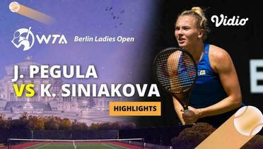 Quarterfinal: Jessica Pegula vs Katerina Siniakova - Highlights | WTA Berlin Ladies Open 2024