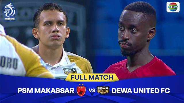 PSM Makassar vs Dewa United FC - Full Match | BRI Liga 1 2024/25