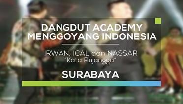 Irwan DA2, Ical DA3 dan Nassar - Kata Pujangga (DAMI 2016 - Surabaya)