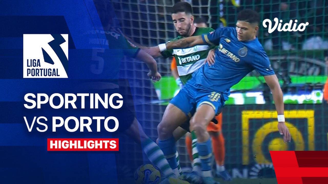 Sporting vs Porto Highlights Liga Portugal 2023/24 Vidio