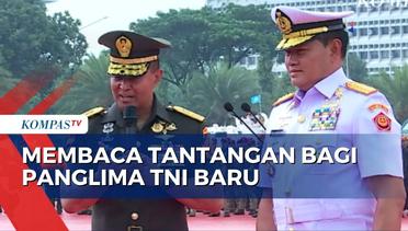 Laksamana Yudo Margono Resmi Jadi Panglima TNI, Ini Dia Sederet Tantangan yang Menunggu!