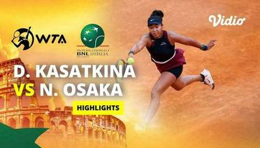 Daria Kasatkina vs Naomi Osaka - Highlights | WTA Internazionali BNL d'Italia 2024