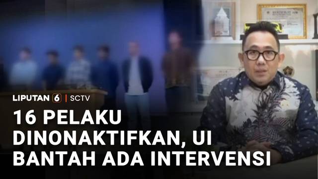 Bantah Ada Intervensi, UI Nonaktifkan 16 Mahasiswa Terduga Pelaku Pelecehan | Liputan 6