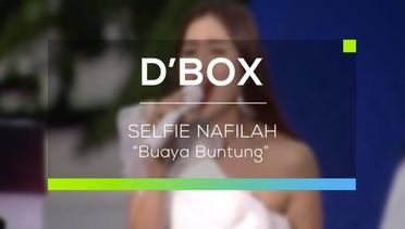 Selfi Nafilah - Buaya Buntung (D'Box)