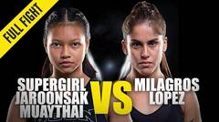 Supergirl vs. Milagros Lopez - ONE Championship Full Fight