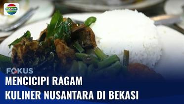 Mencicipi Nikmatnya Ragam Kuliner Nusantara di Bekasi | Fokus