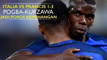 Italia vs Prancis 1-3: Pogba-Kurzawa Penentu Kemenangan